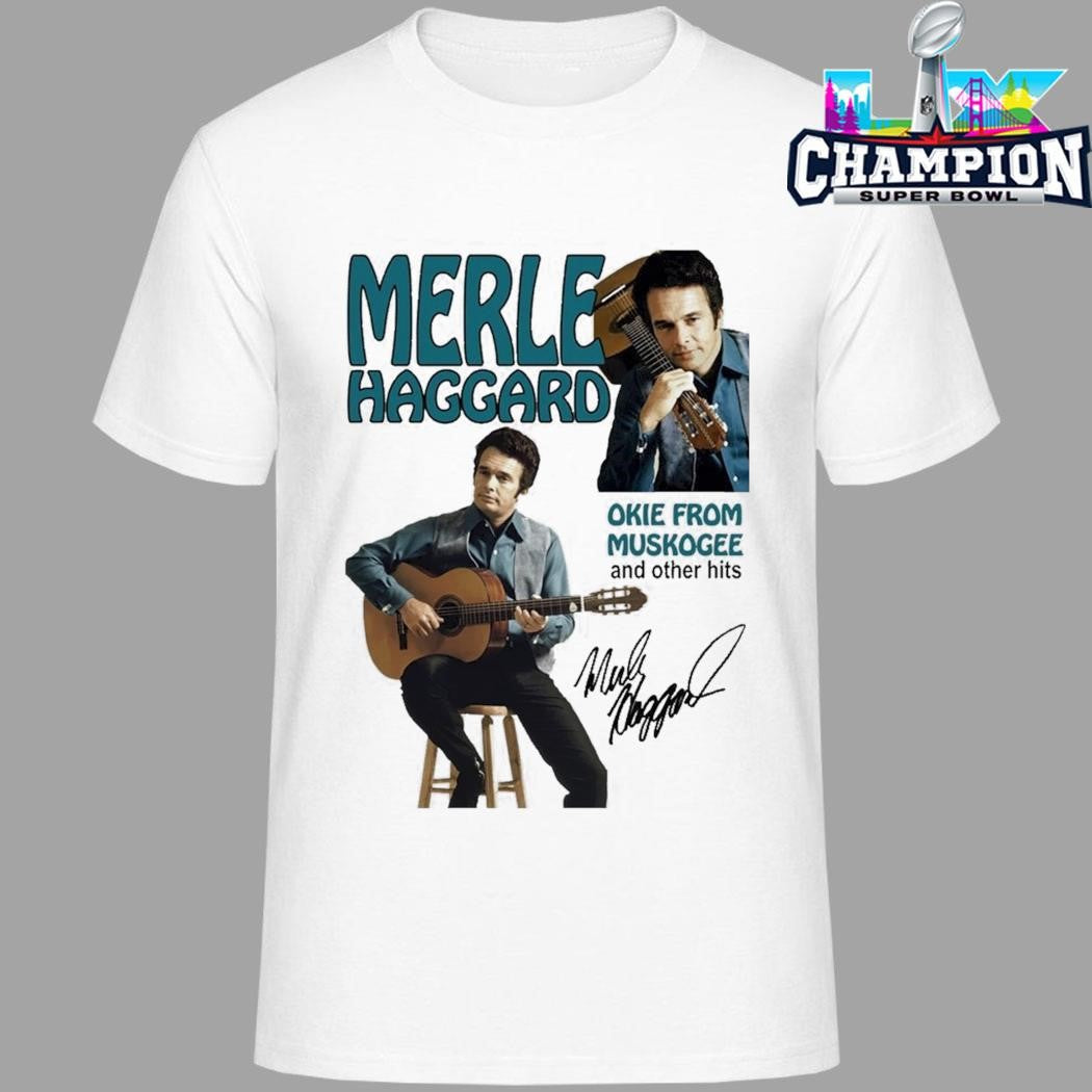 Merle Haggard Okie From Muskogee And Other Hits Shirt