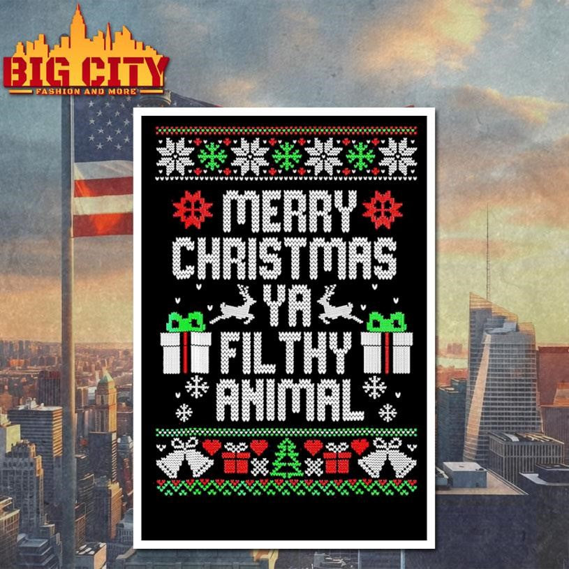 Merry Christmas Ya Filthy Animal Xmas Shirt
