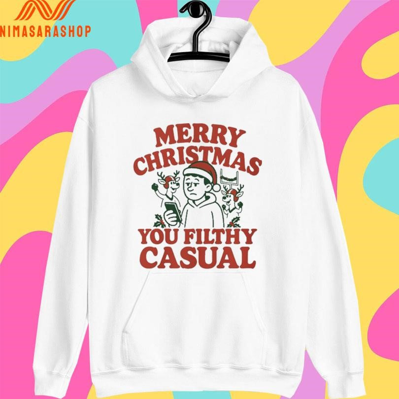 Merry Christmas You Filthy Casual 2025 Shirts