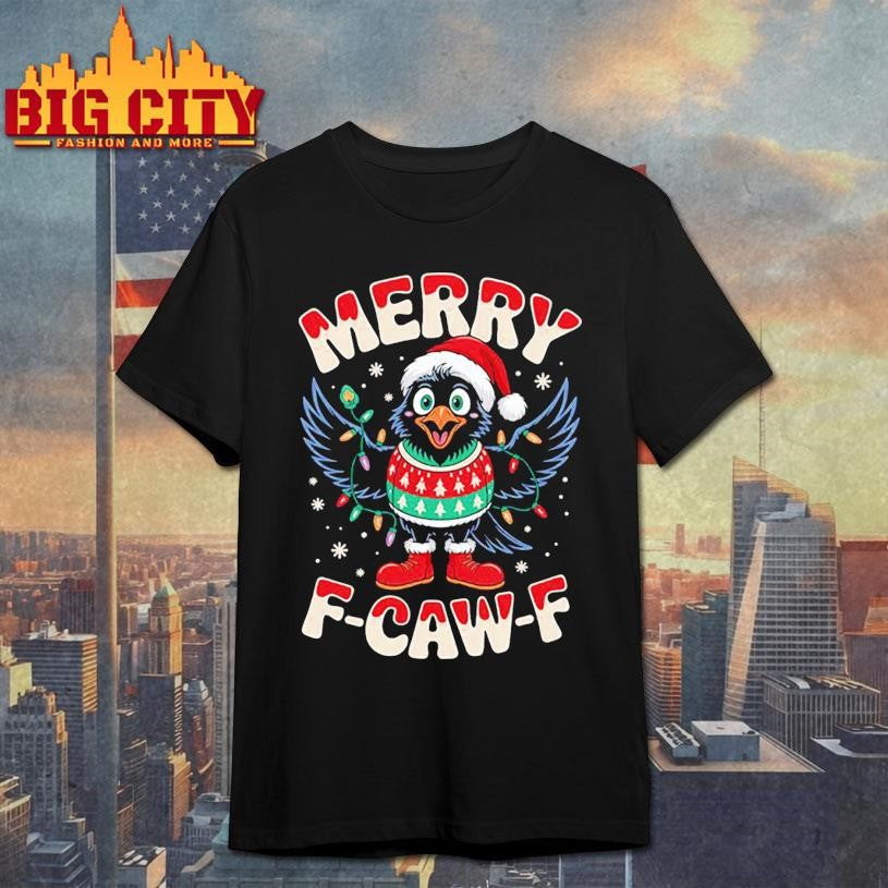 Merry F-Caw-F Christmas Shirt