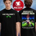 Metalcraft X August Burns Red We Build With Our Hands What We have In Our Hearts Since 2003 Two Sided Shirt