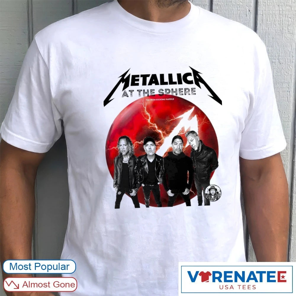 Metallic At The Sphere Tim From Kicking Harold shirt