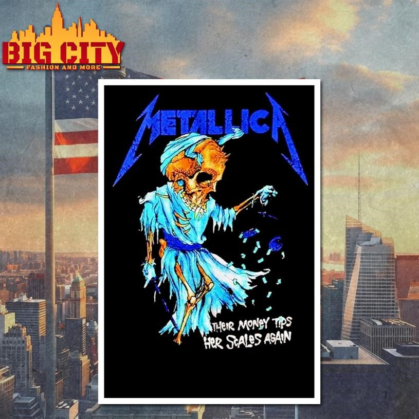 Metallica Their Money Tips Her Scales Again Shirt