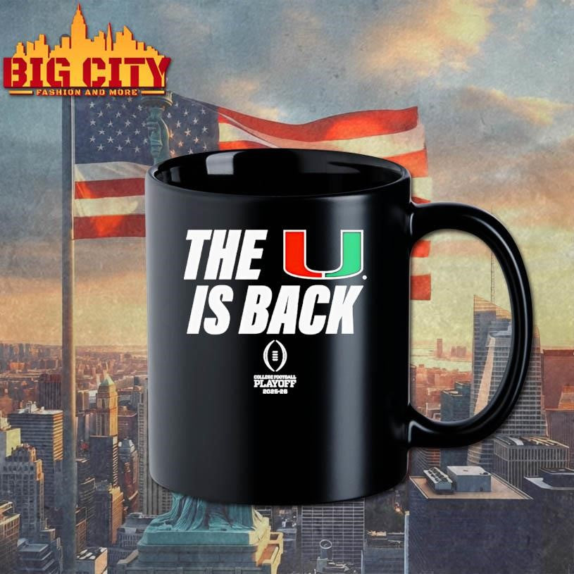 Miami Football 2025 Cfp The U Is Back Shirt