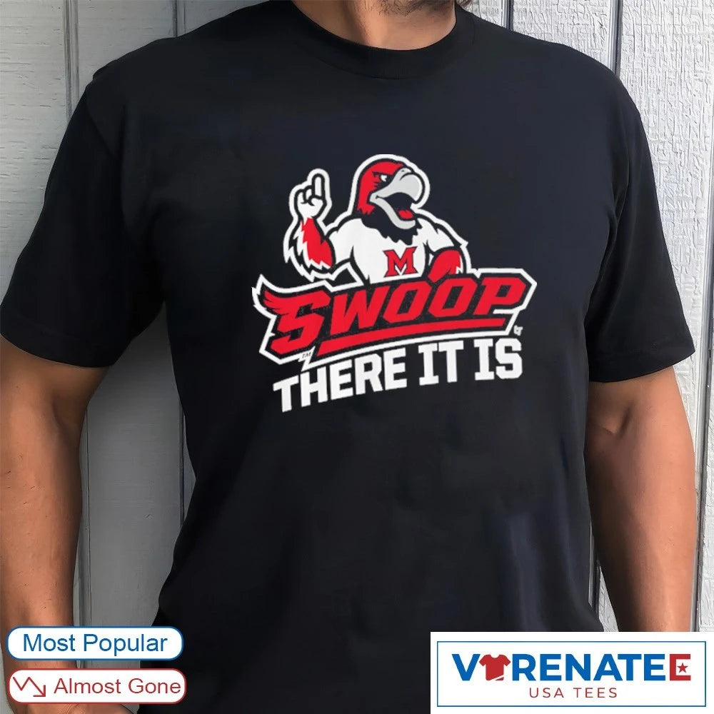 Miami OH RedHawks Swoop There It Is 2026 Mascot shirt