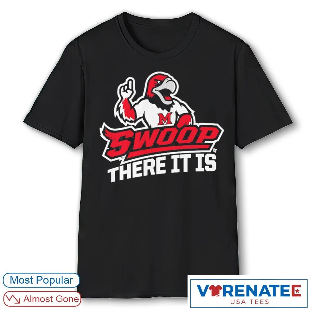 Miami OH RedHawks Swoop There It Is 2026 Mascot shirt