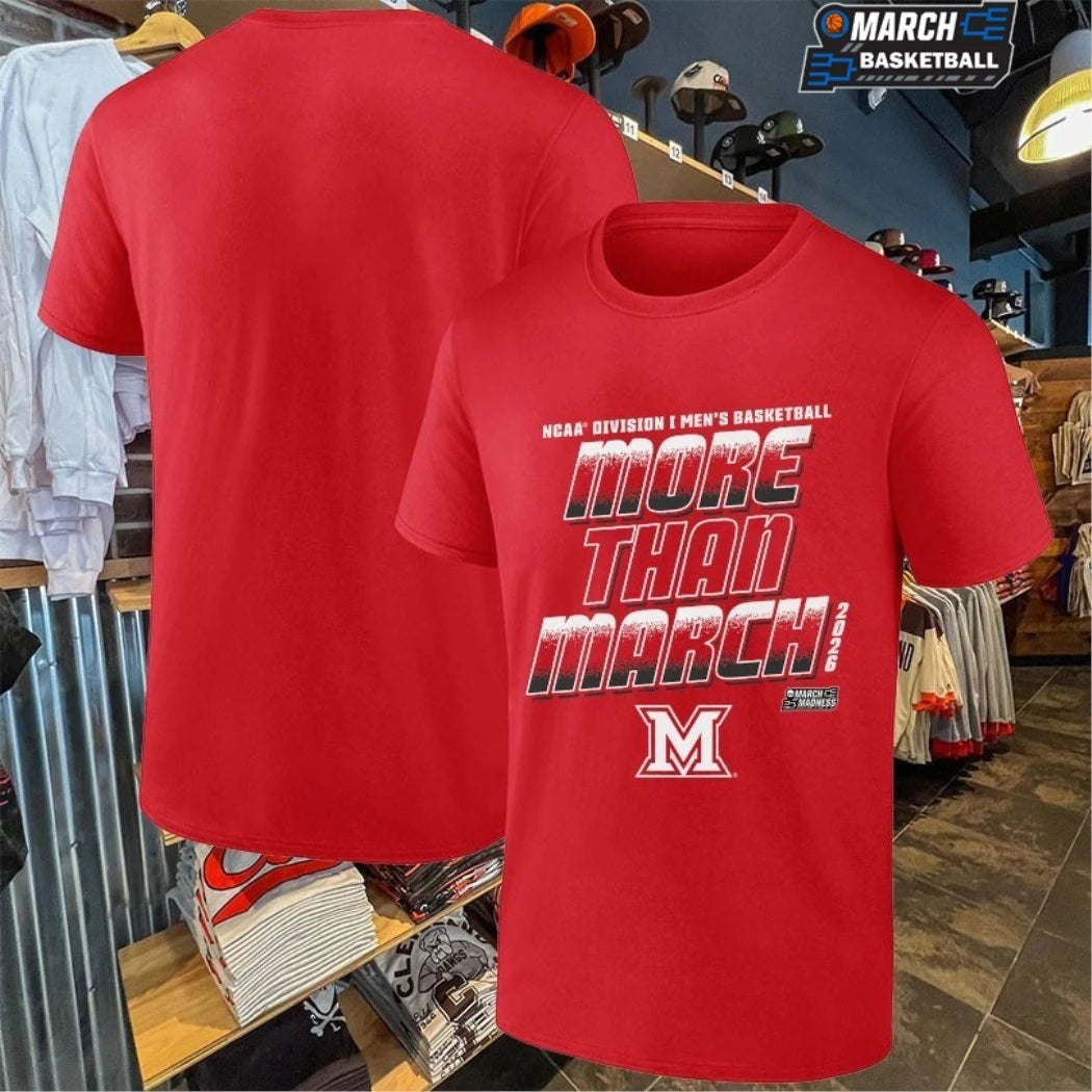 Miami RedHawks More Than March NCAA Division I Men’s Basketball March Madness 2026 T-shirts