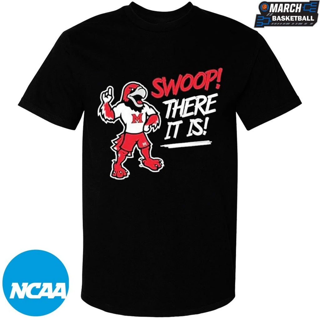 Miami RedHawks Swoop There It Is Mascot T-shirts