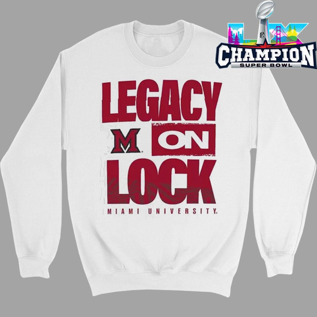 Miami Redhawks Legacy On Lock Shirt