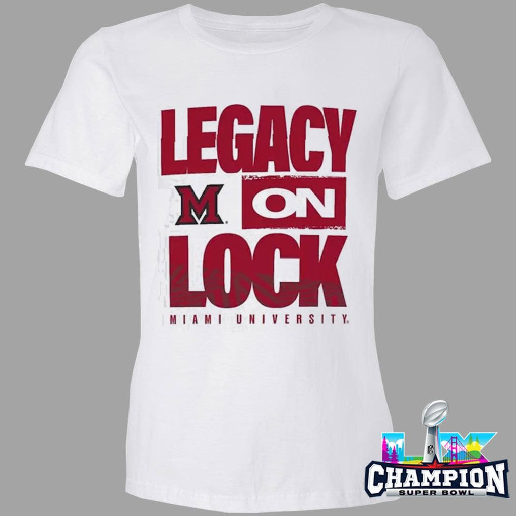 Miami Redhawks Legacy On Lock Shirt