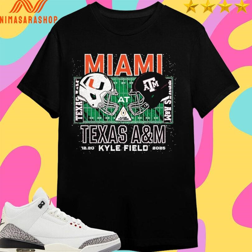 Miami Vs Texas A&amp;M Kyle Field 12 20 2025 College Football Playoff Shirts