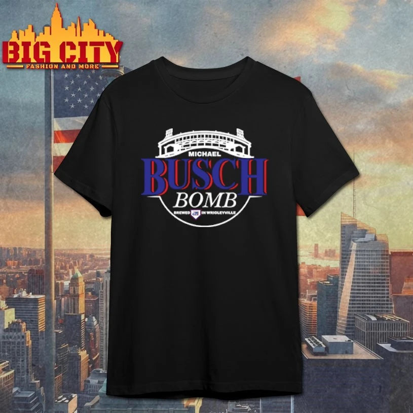 Michael Busch Bomb Brewed In Wrigleyville shirt