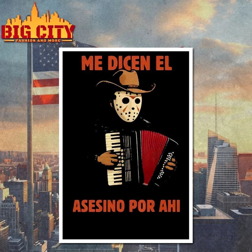 Michael Myers Me Dicen El Asesino Por Ahi Shirt