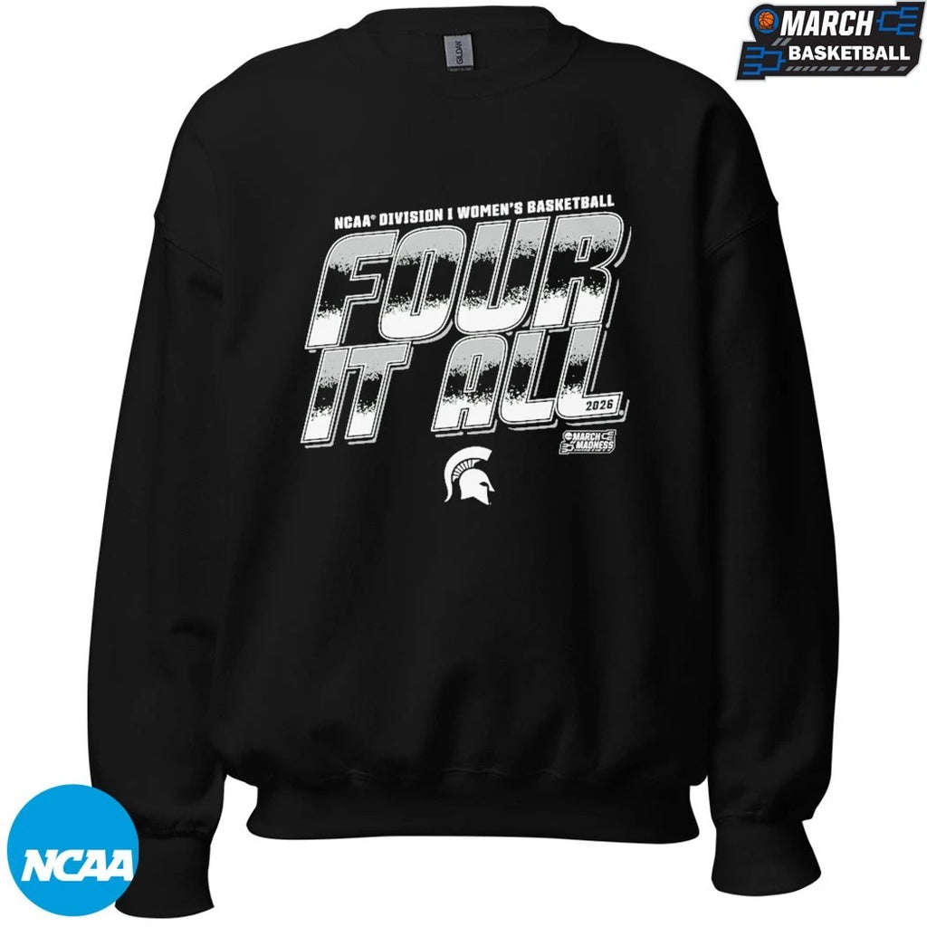 Michigan State Spartans 2026 NCAA I Women’s Basketball Four It All March Madness T-shirts