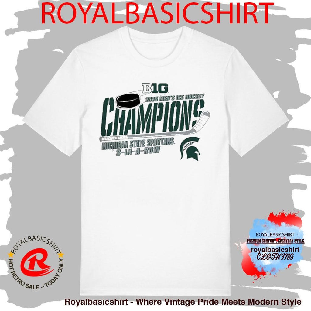 Michigan State Spartans Hockey Big Ten Hockey Champions 3 In A Row T-Shirt