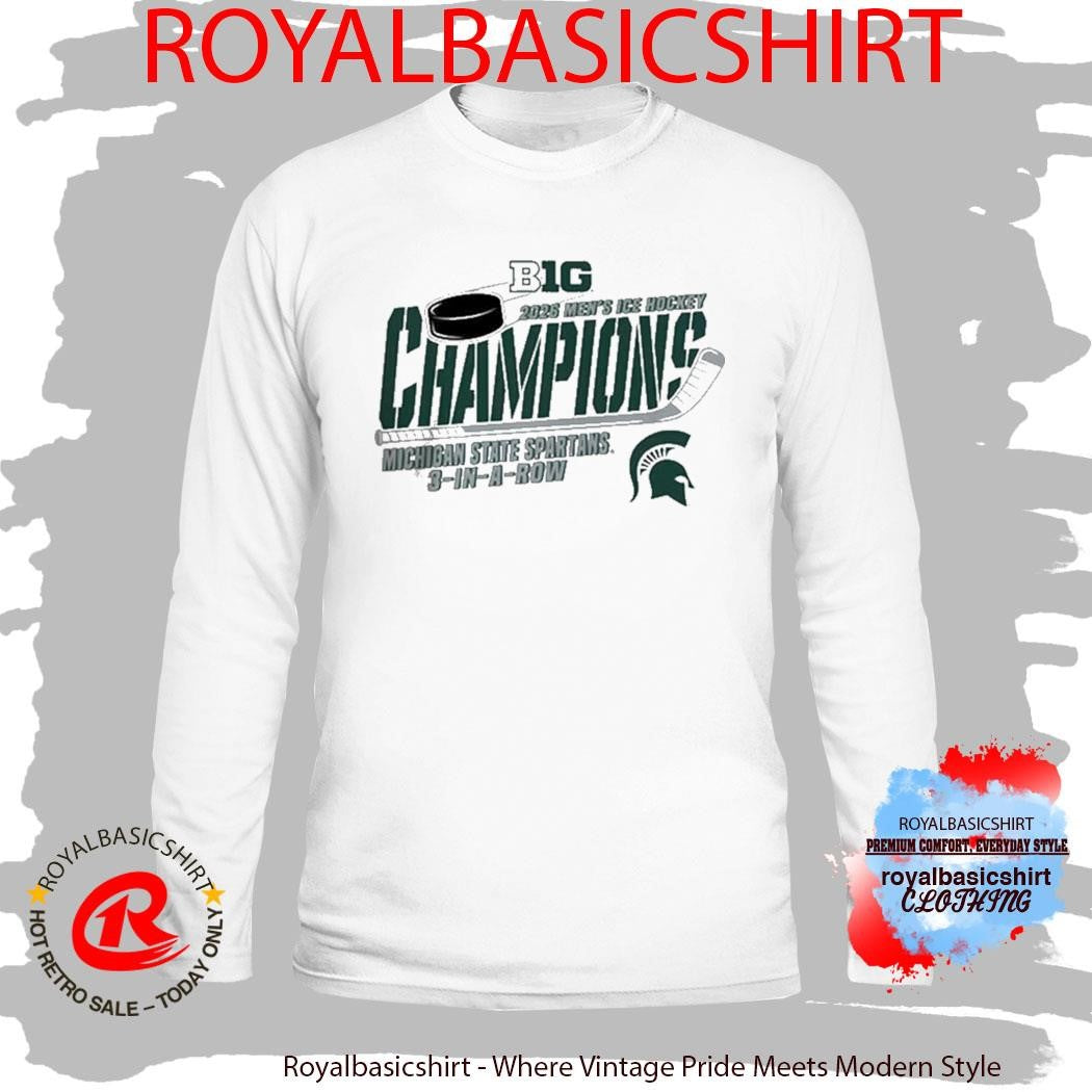 Michigan State Spartans Hockey Big Ten Hockey Champions 3 In A Row T-Shirt