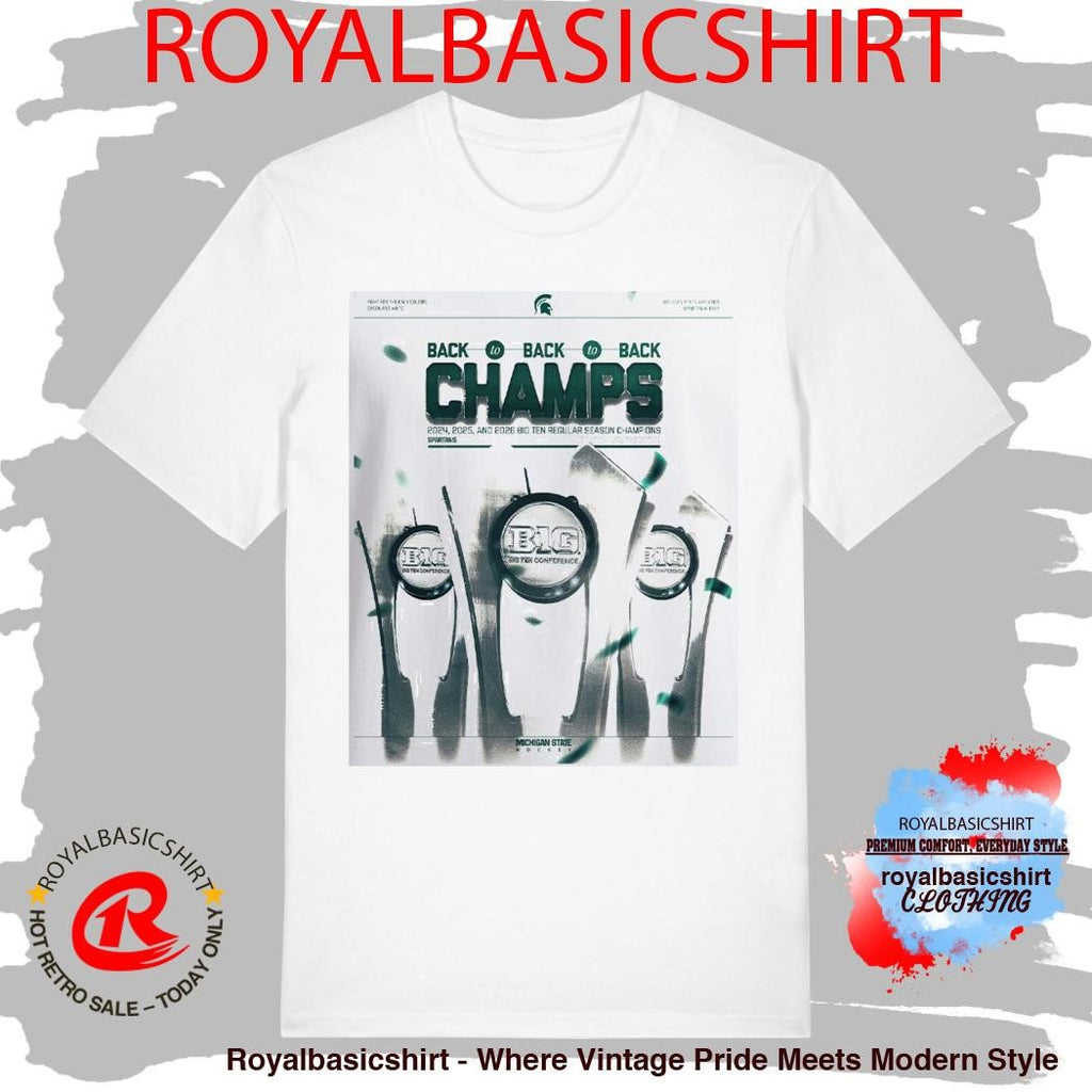 Michigan State Spartans Ice Hockey 2026 Big Ten Men’s Hockey Regular Season Champions Back To Back To Back T-Shirt