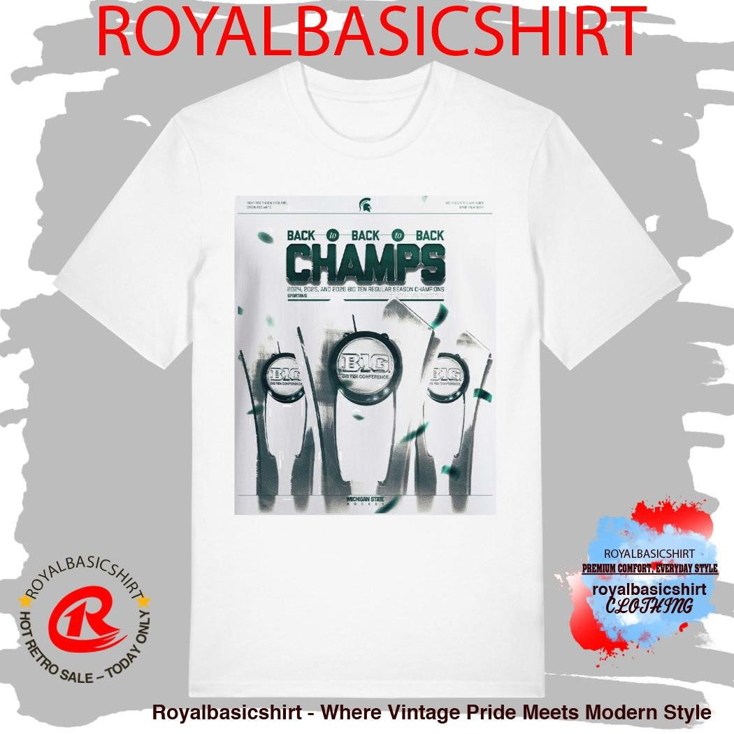 Michigan State Spartans Ice Hockey 2026 Big Ten Men’s Hockey Regular Season Champions Back To Back To Back T-Shirt