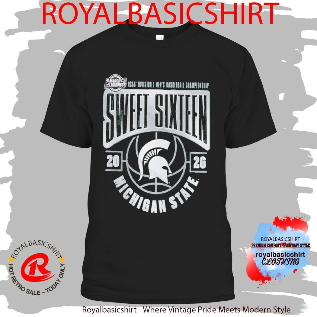 Michigan State Spartans Men’s Basketball 2026 NCAA March Madness Sweet 16 T-Shirt