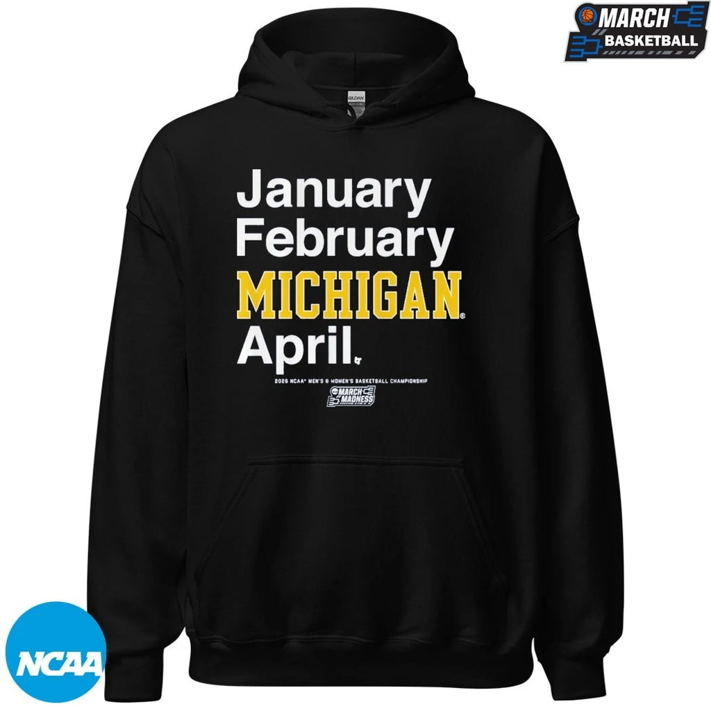 Michigan Wolverines January February April NCAA Men’s &amp; Women’s Basketball Champions 2026 March Madness Month T-shirts