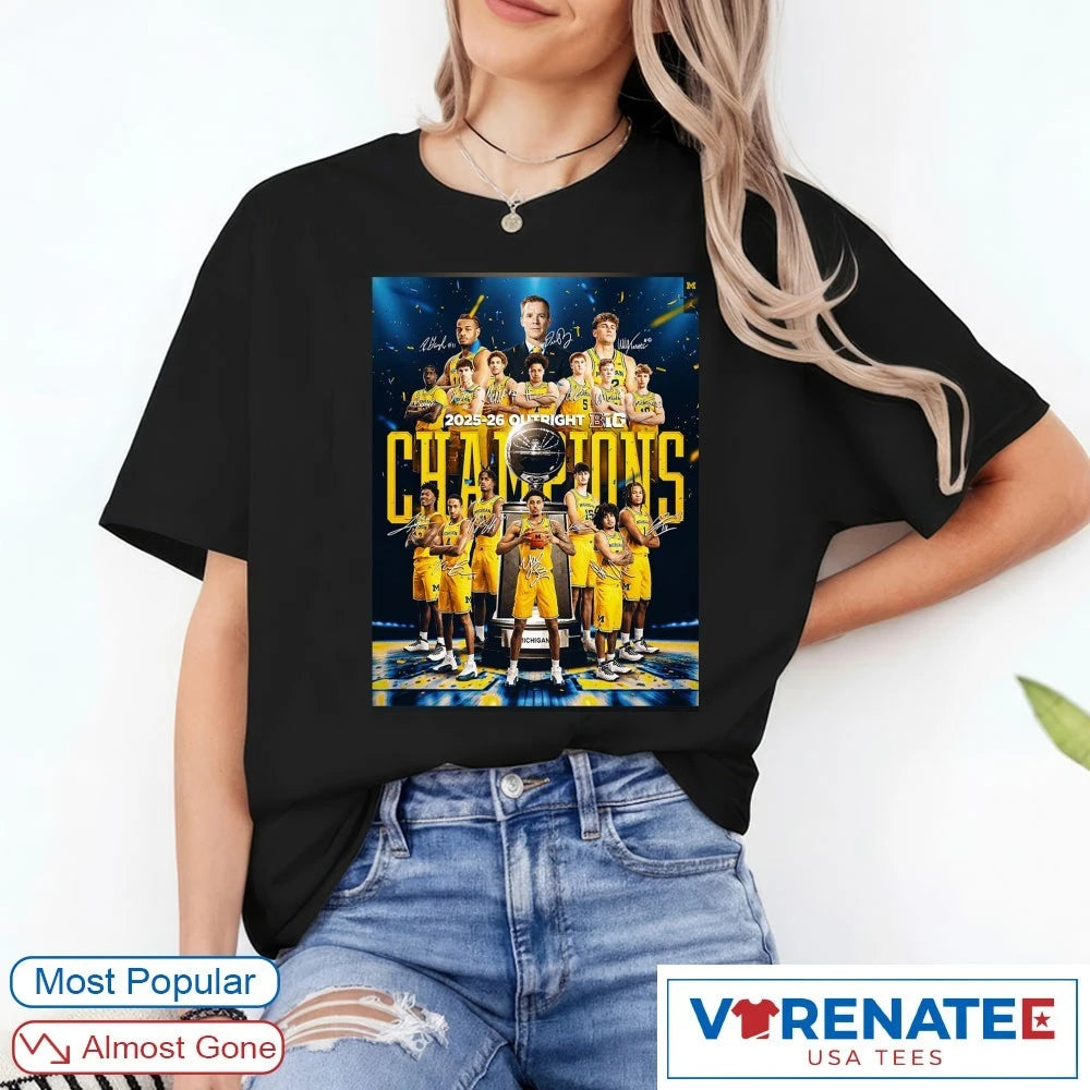 Michigan Wolverines Men’s Basketball 2026 Outright Champions Of The Big Ten Signatures Poster shirt