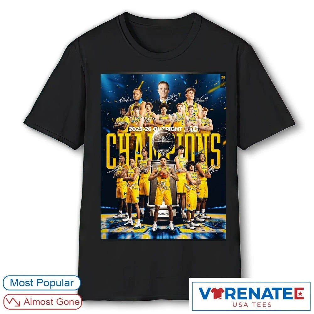 Michigan Wolverines Men’s Basketball 2026 Outright Champions Of The Big Ten Signatures Poster shirt
