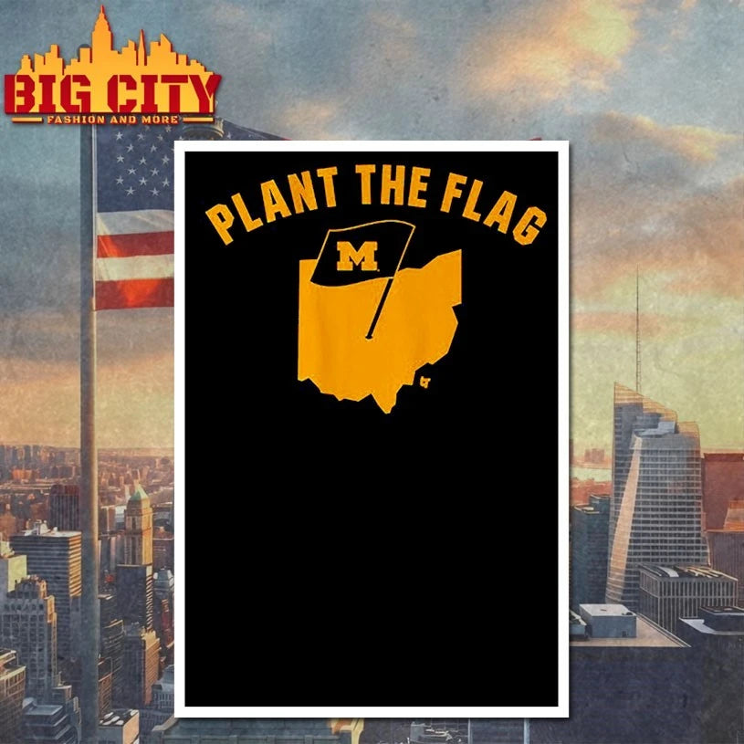 Michigan Wolverines Plant The Flag shirt