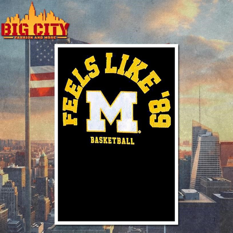 Michigan Wolverines men’s basketball Feels Like ’89 logo retro Shirt
