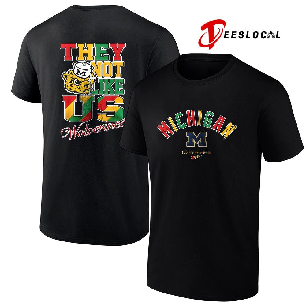 Michigan Wolverines x Juneteenth they not like us shirt
