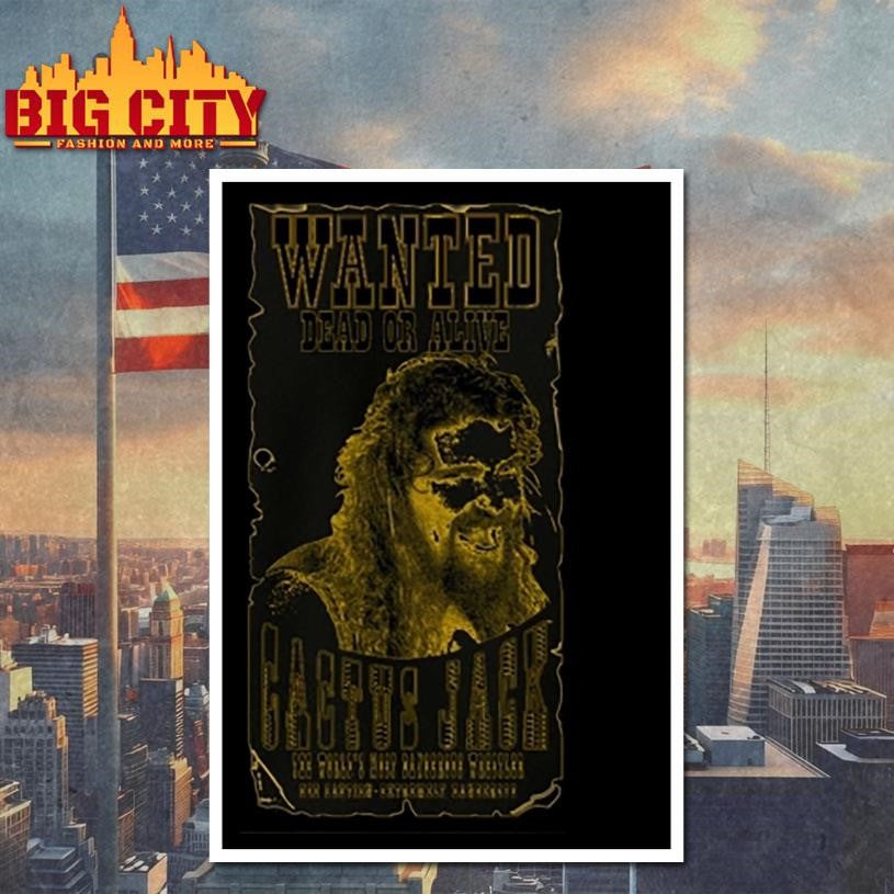 Mick Foley Cactus Jack Wanted Shirt