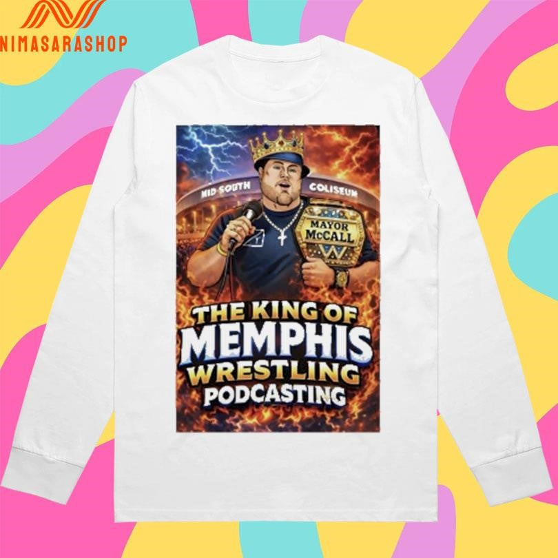 Mid South Coliseum The King Of Memphis Wrestling Podcasting Shirts
