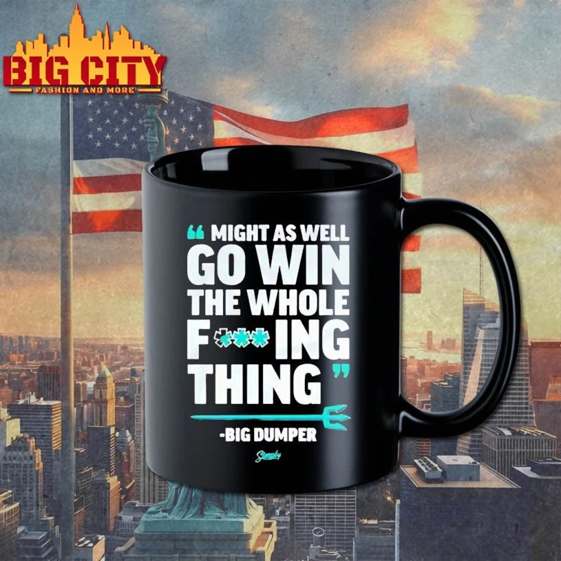 Might As Well Go Win The Whole Fucking Thing Shirts