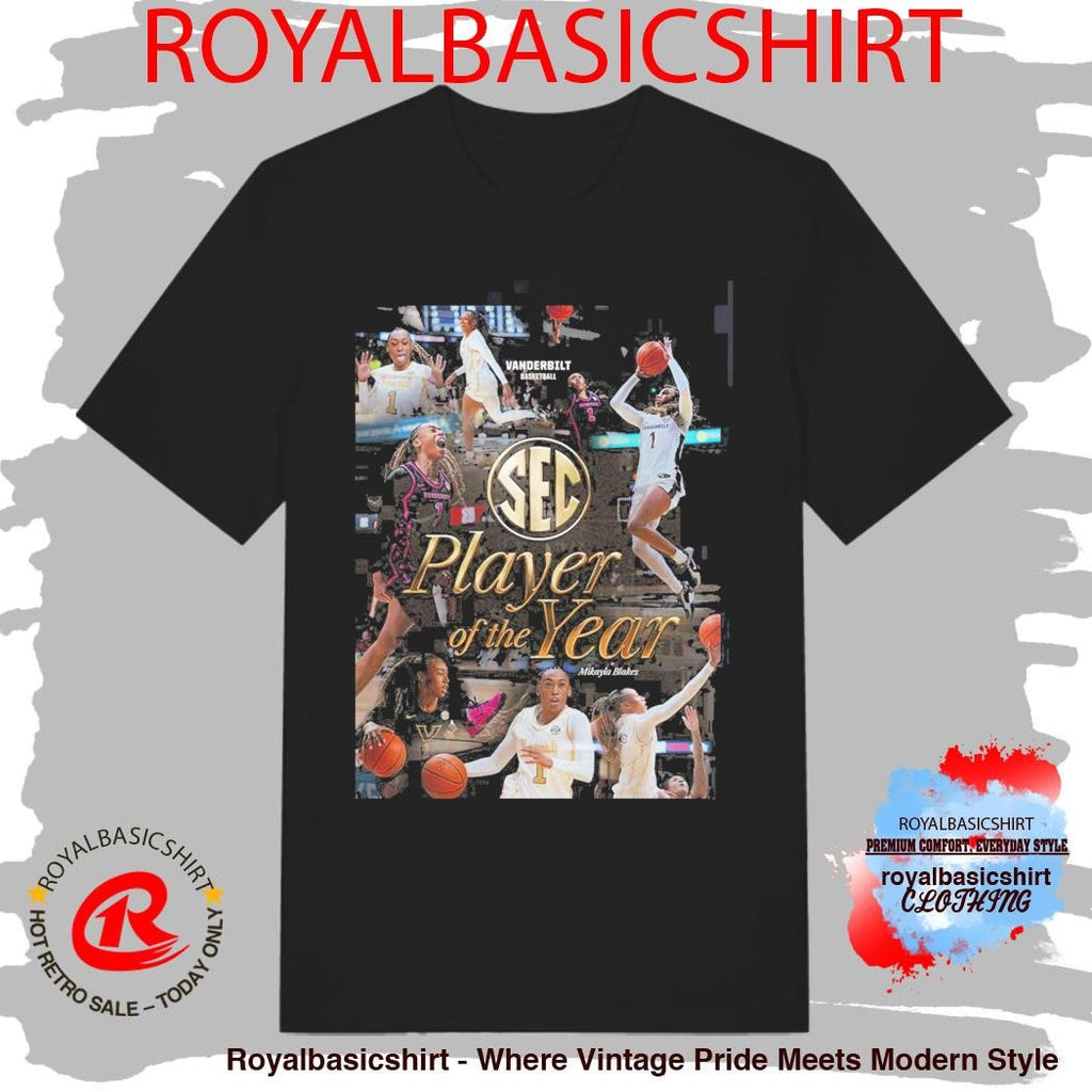 Mikayla Blakes Vanderbilt Commodores Women’s Basketball 2026 SEC Player Of The Year T-Shirt