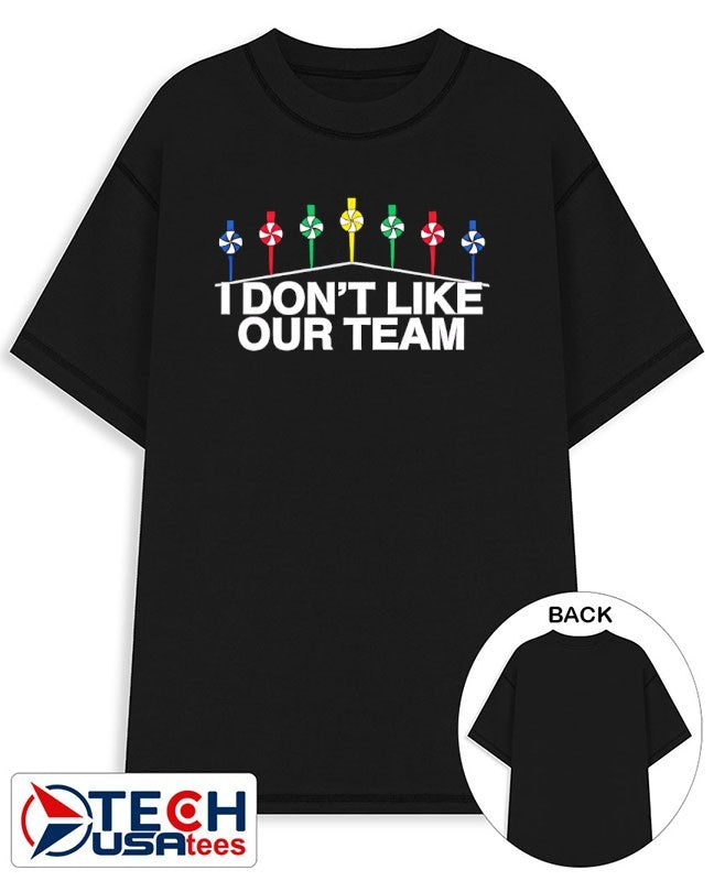 Mike I don’t like our team shirt