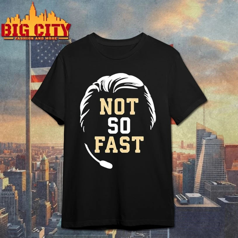 Mike Norvell Florida State seminoles not so fast Shirt