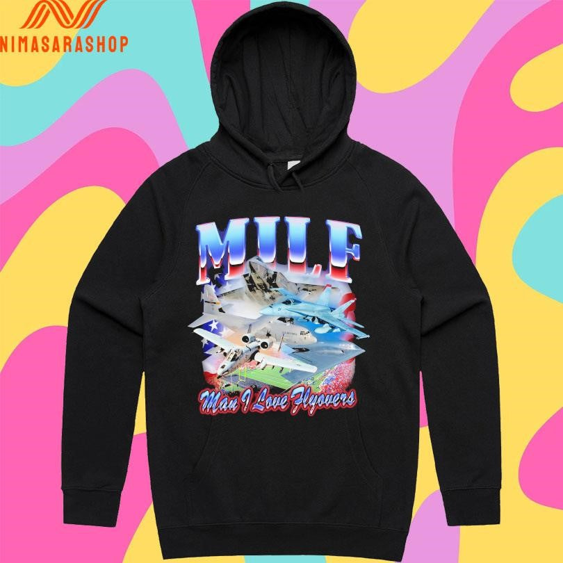 Milf Man I Love Flyovers America Shirts