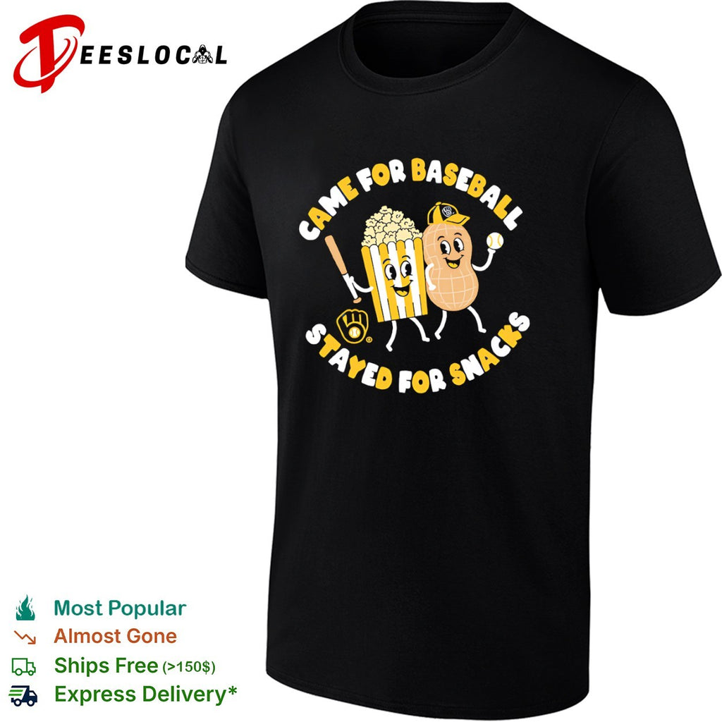 Milwaukee Brewers Came for Baseball Stayed for Snacks Popcorn and Peanut shirt