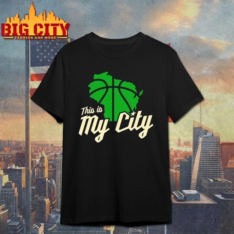 Milwaukee Bucks this is my city shirt