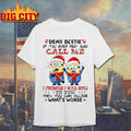 Minions Christmas Dear Bestie If You Ever Feel Bad Call Me I Promise I Will Sing Shirt