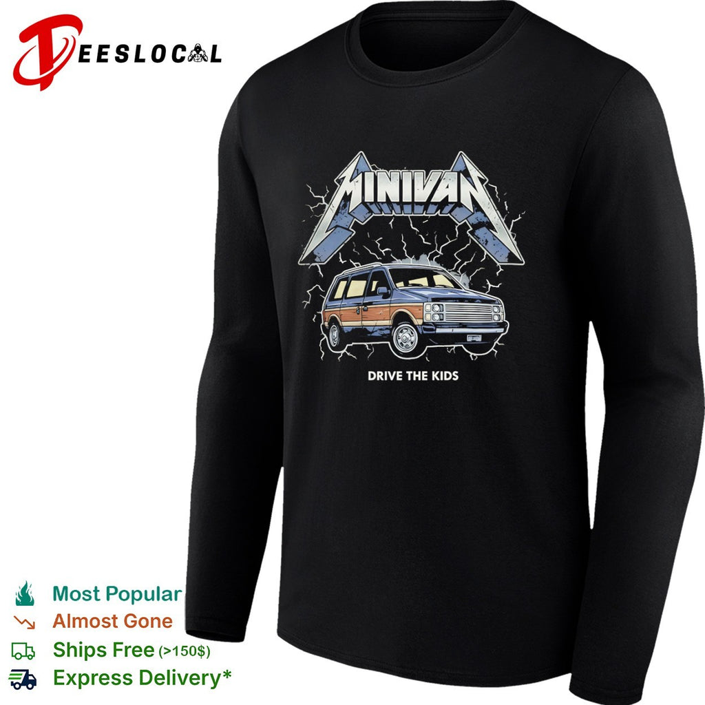 Minivan Drive the Kids Metallica Parody Heavy Metal Theme shirt