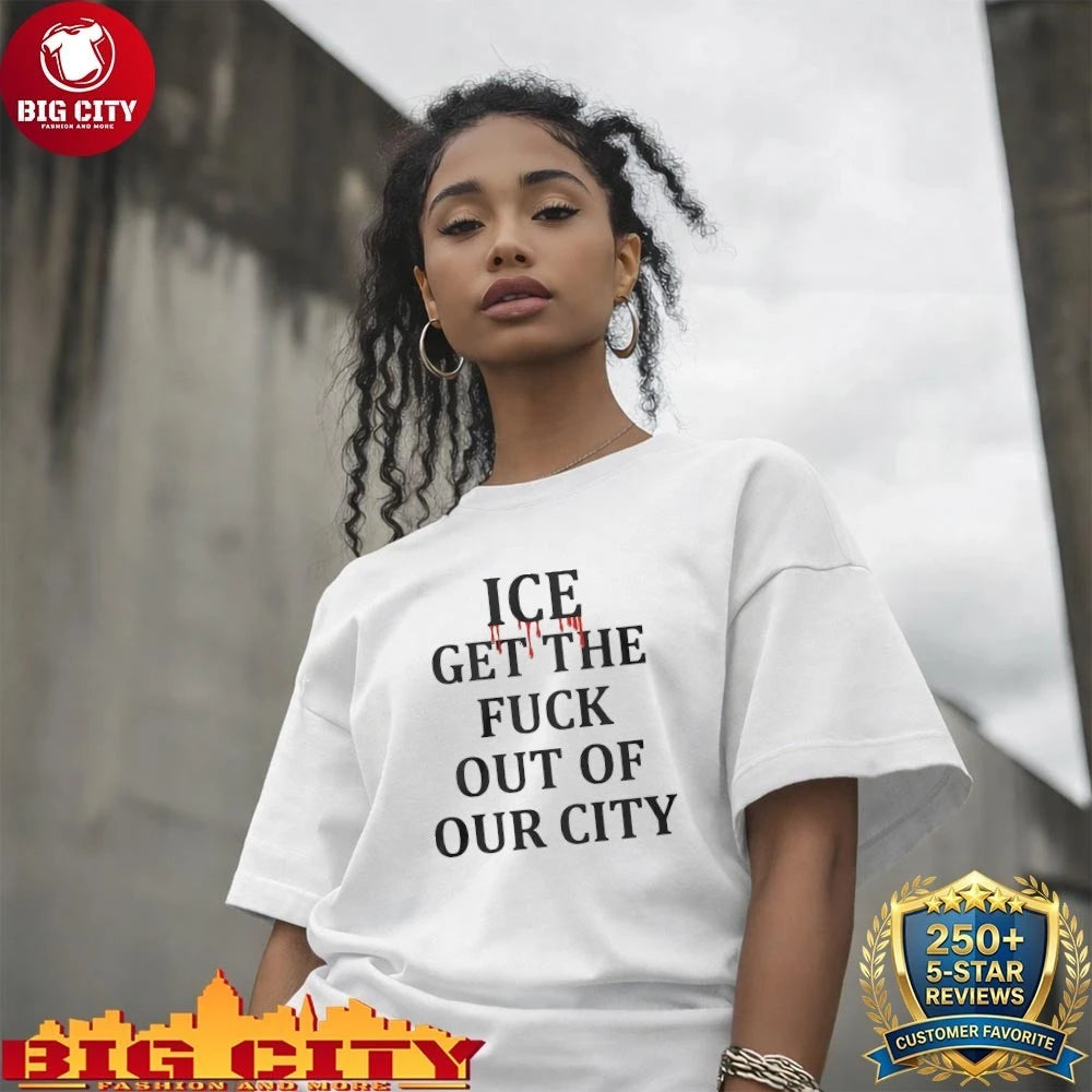 Minneapolis Ice Get The Fuck Out Of Our City blood shirt