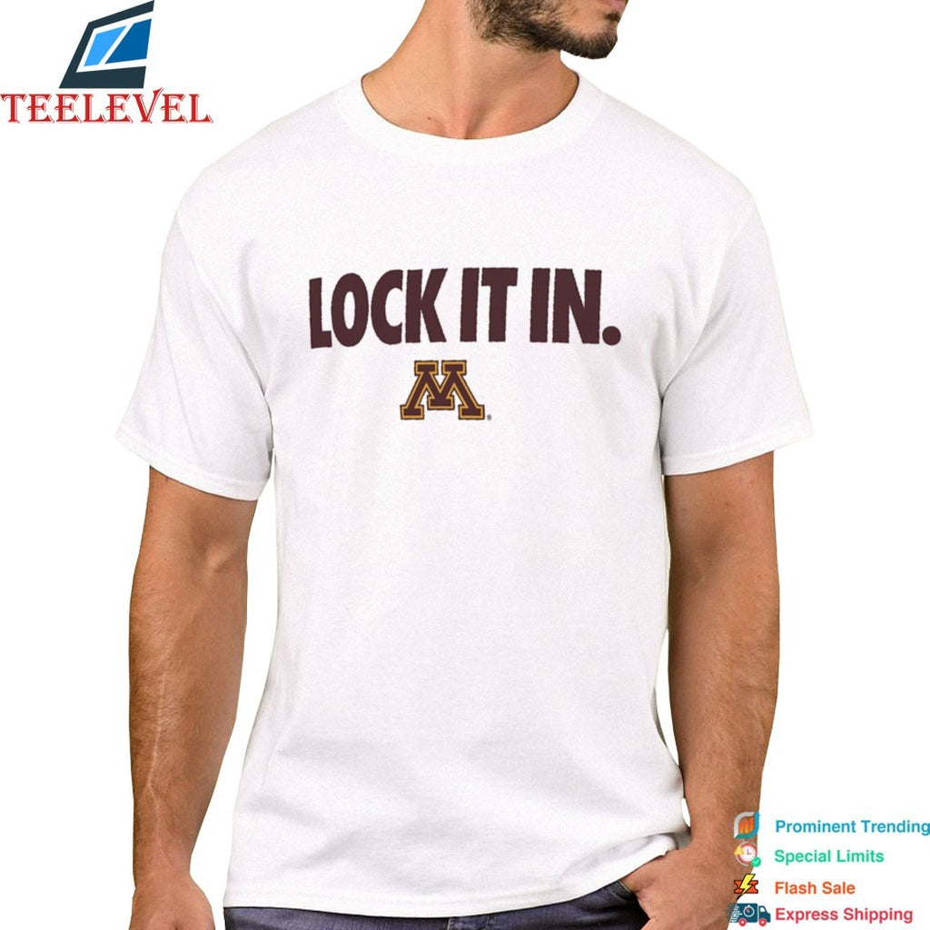 Minnesota Golden Gophers Lock It In  T-Shirts