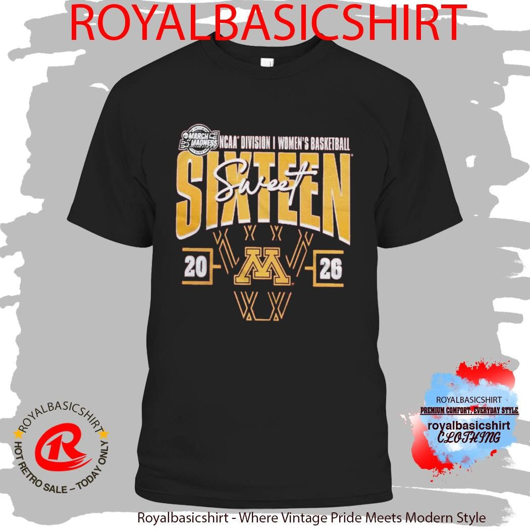 Minnesota Golden Gophers Women’s Basketball 2026 NCAA March Madness Sweet 16 T-Shirt
