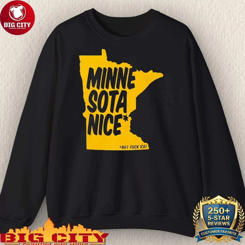 Minnesota Map Nicebut fuck ice shirt