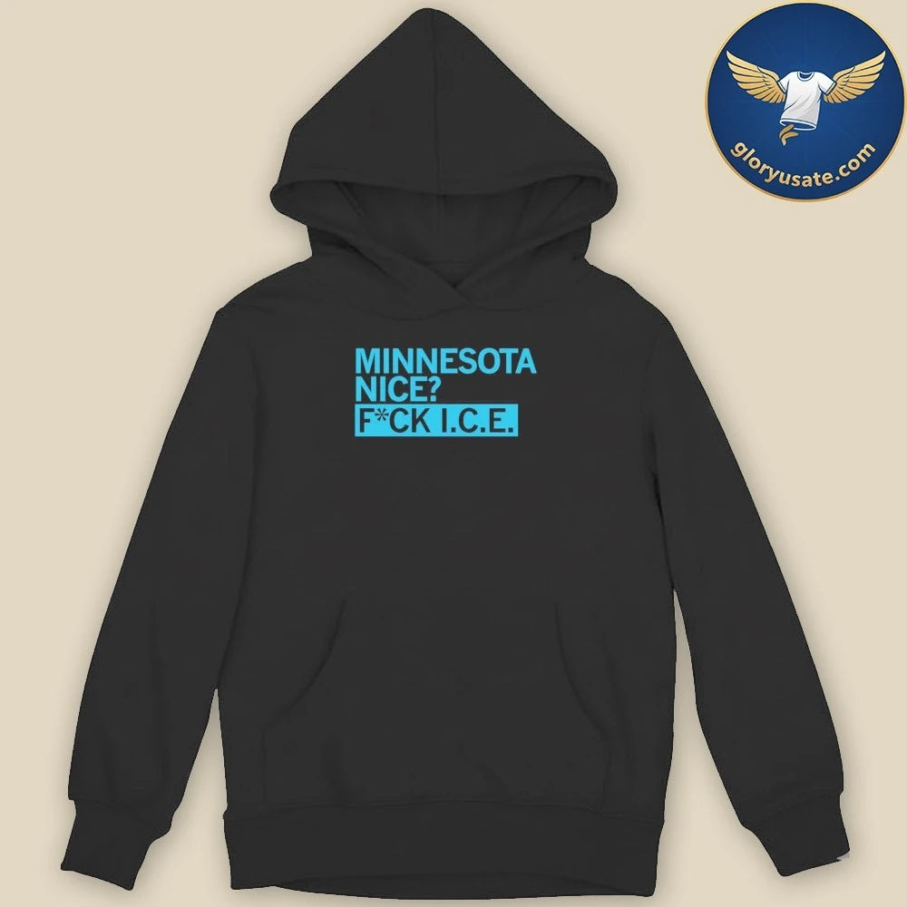 Minnesota Nice F ck ICE Shirt