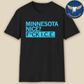 Minnesota Nice F ck ICE Shirt