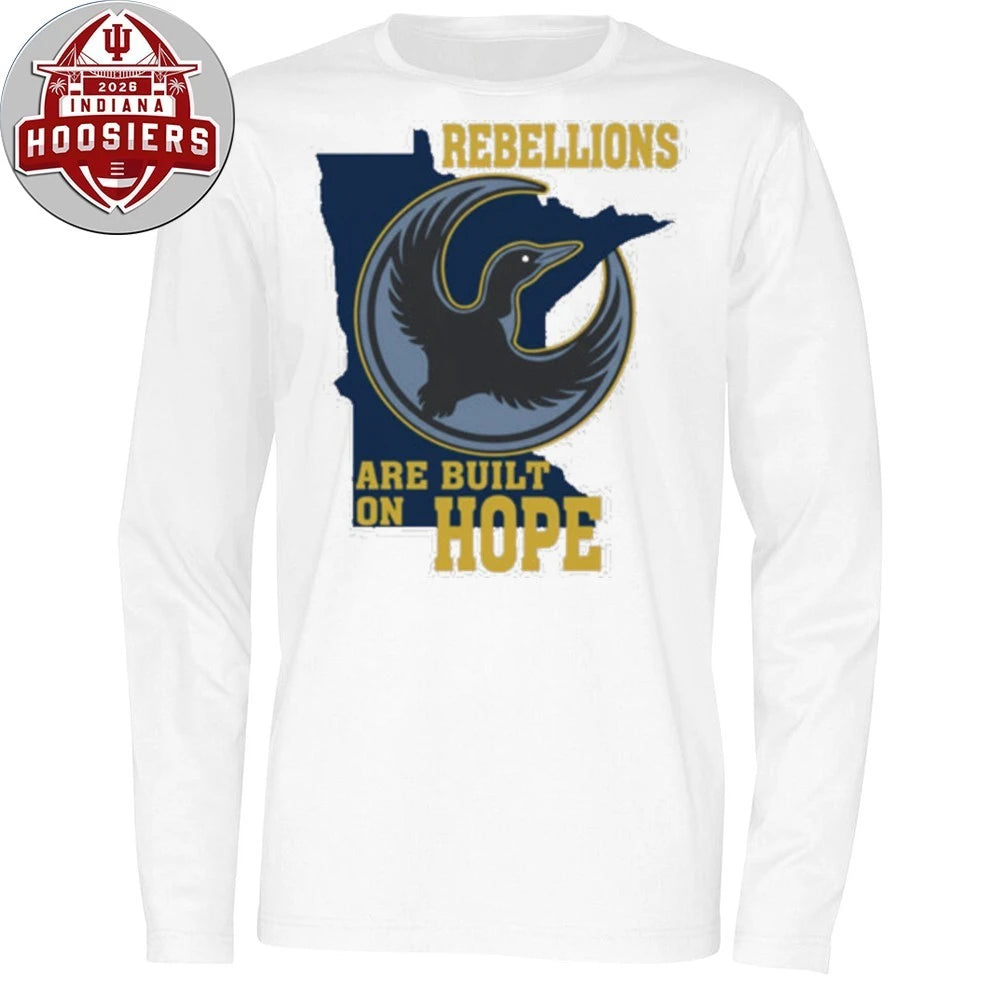 Minnesota Rebel-Alliance Political Are Built On Hope 2026 T-Shirt