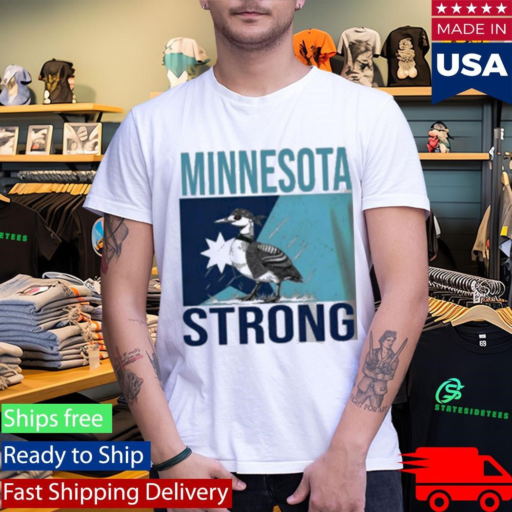 Minnesota Strong Loon Shirt