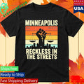 Minnesota Strong Reckless In The Streets ICE Out Shirt