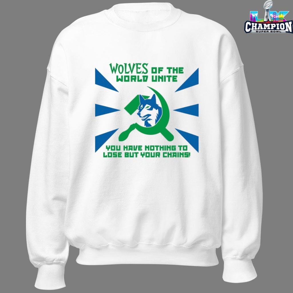 Minnesota Timberwolves Of The World Unite You Have Nothing To Lose But Your Chains T-Shirts